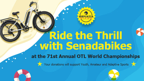Ride the Thrill with SenadaBikes at the 71st Annual OTL World Championships